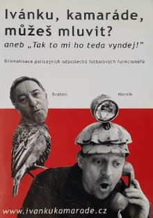 Ivánku, kamaráde, můžeš mluvit ? DVD